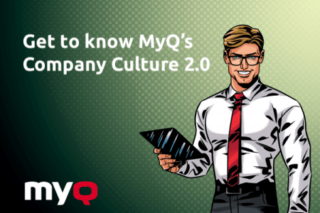 La culture d'entreprise<br/>2.0 de MyQ