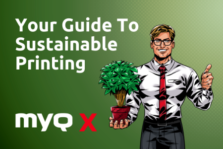 Sustainable Printing: Reducing Your Environmental Footprint with MyQ X